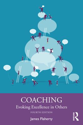 Coaching: Evoking Excellence in Others 1032073187 Book Cover