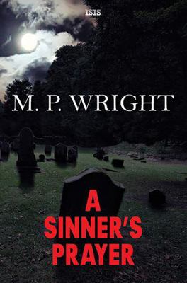 A Sinner's Prayer [Large Print] 178541884X Book Cover