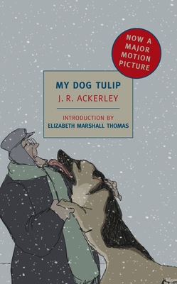 My Dog Tulip: Movie Tie-In Edition 1590174143 Book Cover