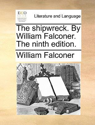 The Shipwreck. by William Falconer. the Ninth E... 1170137059 Book Cover