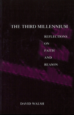 The Third Millennium: Reflections on Faith and ... 0878407553 Book Cover