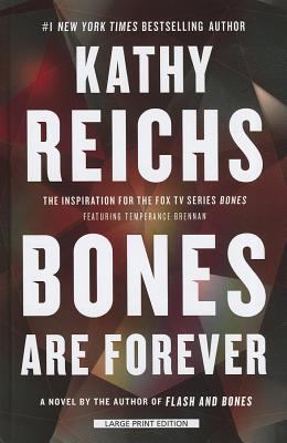 Bones Are Forever [Large Print] 1410451186 Book Cover