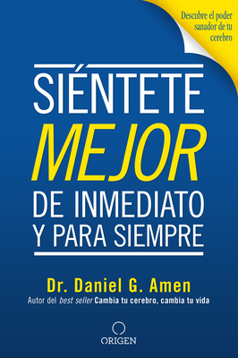 Siéntete Mejor, de Inmediato Y Para Siempre/ Fe... [Spanish] 194906137X Book Cover