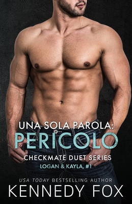 Una sola parola pericolo (Logan e Kayla, #1) [Italian] 1637823525 Book Cover