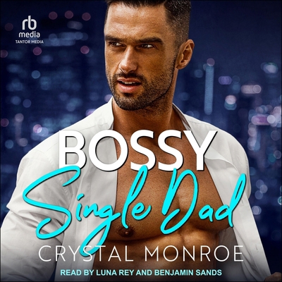 Bossy Single Dad B0F473QQNZ Book Cover