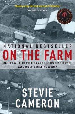 On the Farm: Robert William Pickton and the Tra... 0676975852 Book Cover