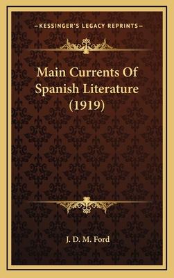 Main Currents of Spanish Literature (1919) 1164327917 Book Cover