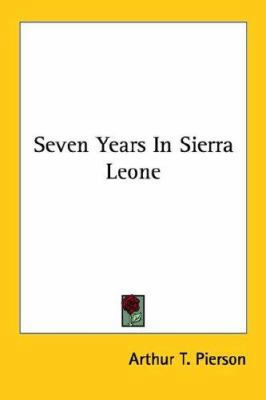 Seven Years In Sierra Leone 1425497829 Book Cover