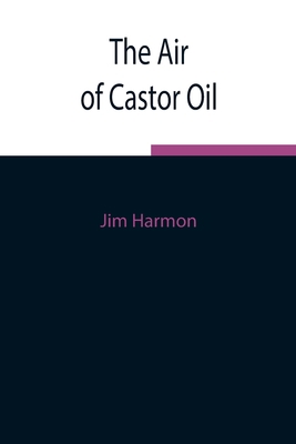 The Air of Castor Oil 9354846912 Book Cover
