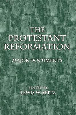 The Protestant Reformation: Major Documents 0570049938 Book Cover