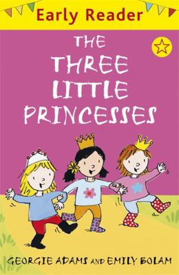 Early Reader: The Three Little Princesses 1842556339 Book Cover
