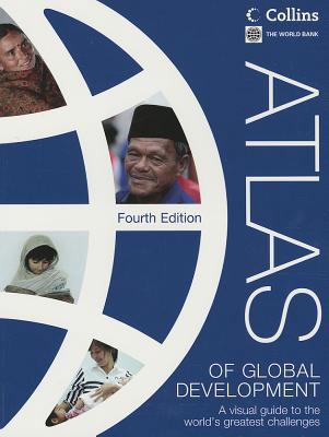 Atlas of Global Development: A Visual Guide to ... 0821397575 Book Cover