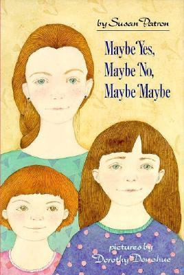 Maybe Yes, Maybe No, Maybe Maybe 0531054829 Book Cover