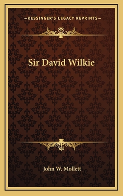 Sir David Wilkie 1163534714 Book Cover