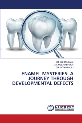 Enamel Mysteries: A Journey Through Development... 6207807812 Book Cover