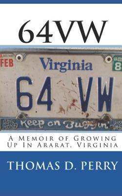 64vw: A Memoir of Growing Up in Ararat, Virginia 1981137793 Book Cover