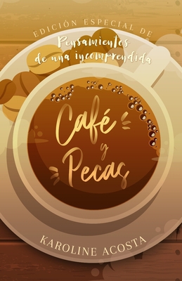 Café y Pecas [Spanish] B0B942DM37 Book Cover