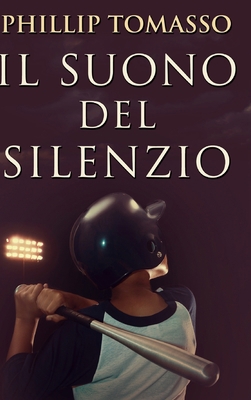 Il Suono del Silenzio [Italian] 1034678663 Book Cover