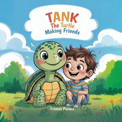 Tank the Turtle: Making Friends B0GR94VMXX Book Cover