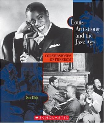 Louis Armstrong and the Jazz Age 0516236296 Book Cover