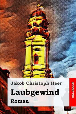 Laubgewind: Roman [German] 1797632884 Book Cover