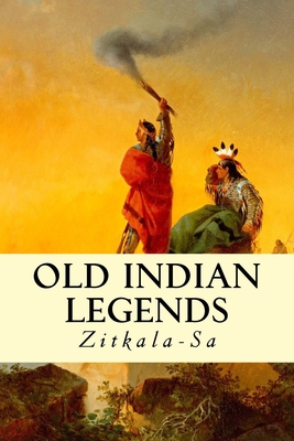 Old Indian Legends 1979330476 Book Cover