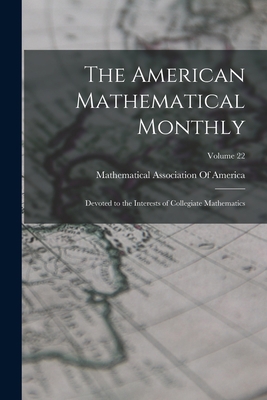 The American Mathematical Monthly: Devoted to t... 1019140429 Book Cover