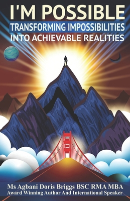 I'm Possible: Turning Impossibilities into Achi... B0DNT985C7 Book Cover