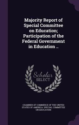 Majority Report of Special Committee on Educati... 1355561728 Book Cover