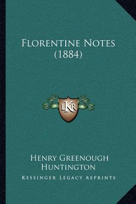 Florentine Notes (1884) 1166944204 Book Cover