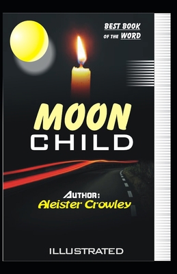 Moon child Illustrated B086PLV3Q7 Book Cover