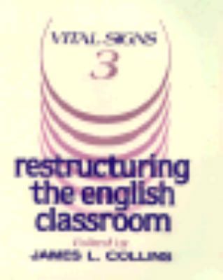VITAL SIGNS 3: RESTRUCTURING THE ENGLISH CLASSROOM 0867092971 Book Cover