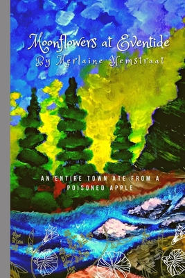 Moonflowers at Eventide 1686451903 Book Cover