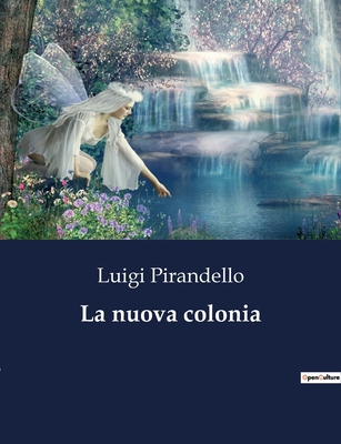 La nuova colonia [Italian] B0CFZWJMWP Book Cover