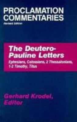 The Deutero-Pauline Letters: Ephesians, Colossi... 0800628020 Book Cover