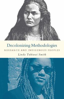 Decolonizing Methodologies: Research and Indige... 1856496244 Book Cover