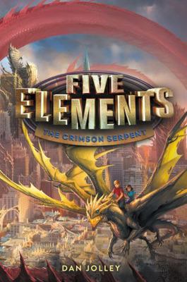 Five Elements #3: The Crimson Serpent 0062411705 Book Cover