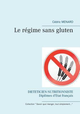 Le régime sans gluten [French] 2322156205 Book Cover