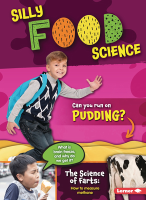 Silly Food Science 1728416493 Book Cover