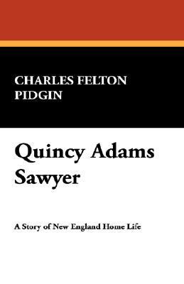 Quincy Adams Sawyer 1434489655 Book Cover