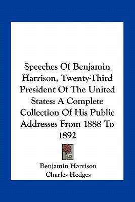 Speeches of Benjamin Harrison, Twenty-Third Pre... 1163802441 Book Cover