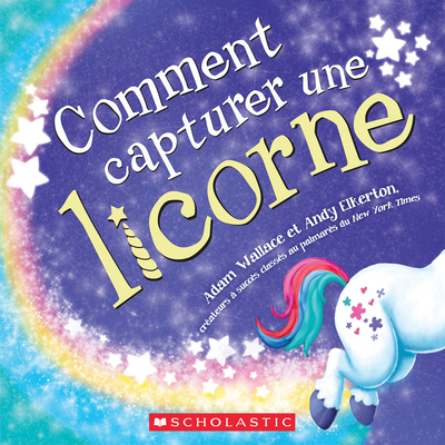 Fre-Comment Capturer Une Licor [French] 1443186139 Book Cover