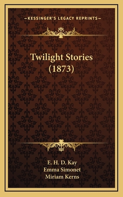 Twilight Stories (1873) 1165837730 Book Cover