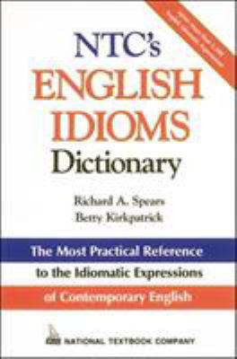 Ntc's English Idioms Dictionary 0844254797 Book Cover