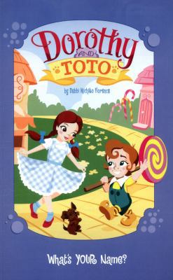 Dorothy and Toto What's YOUR Name? (Warner Brot... 178202400X Book Cover
