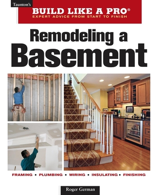 Remodeling a Basement: Revised Edition 1600852920 Book Cover