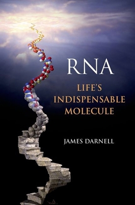 Rna: Life's Indispensable Molecule 1936113198 Book Cover