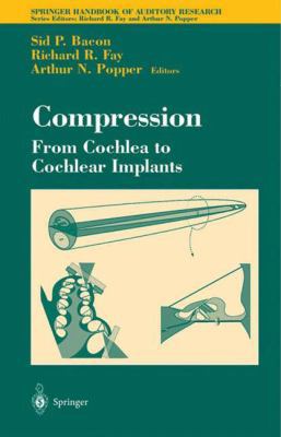 Compression: From Cochlea to Cochlear Implants 1475780567 Book Cover