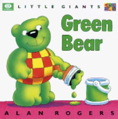 Green Bear (Little Giants) 0716644053 Book Cover