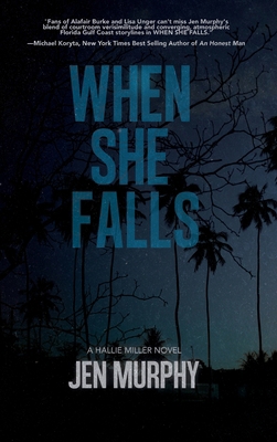 When She Falls: A Hallie Miller Novel B0FLK98G6V Book Cover